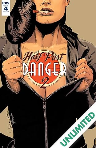 Half Past Danger II: Dead To Reichs #4 (of 5)
